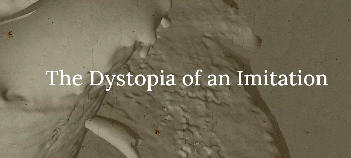 the dystopia of an imitation by Jarek Solecki
